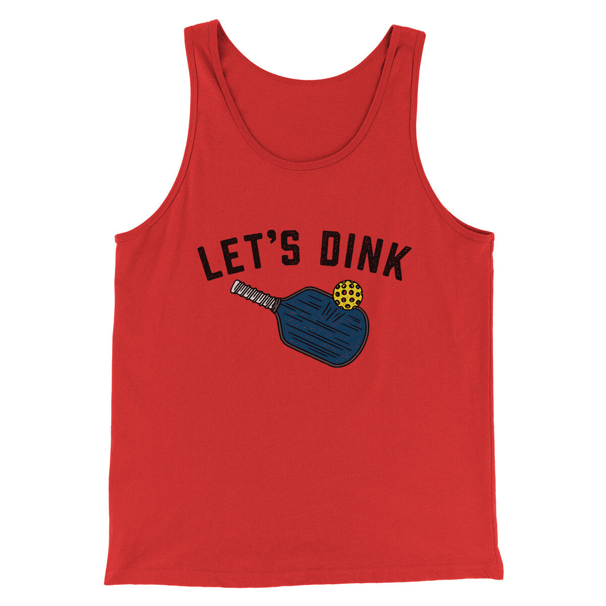 Let’s Dink Men/Unisex Tank Top | Funny Shirt from Famous In Real Life