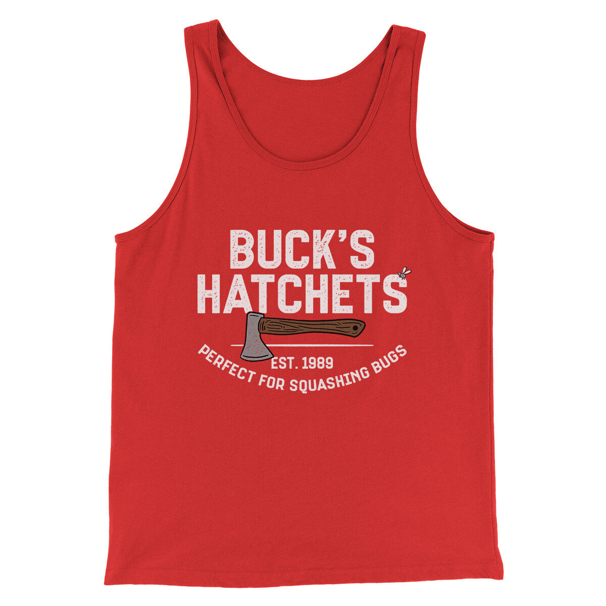 Buck’s Hatchets Funny Movie Men/Unisex Tank Top Red | Funny Shirt from Famous In Real Life