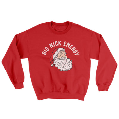 Big Nick Energy Ugly Sweater Red | Funny Shirt from Famous In Real Life