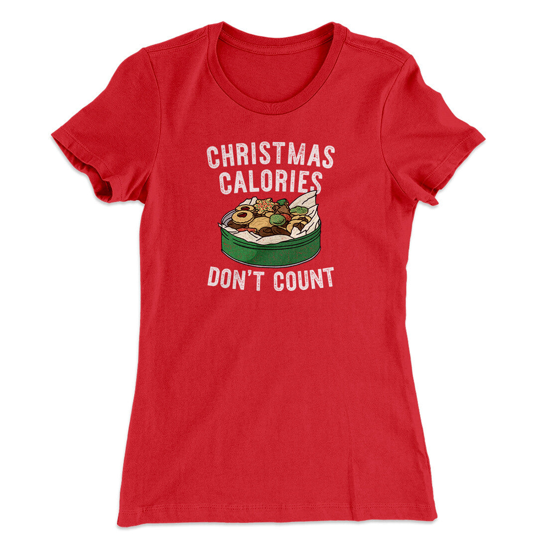 Christmas Calories Don’t Count Women's T-Shirt Red | Funny Shirt from Famous In Real Life