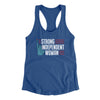 Strong Independent Woman Women's Racerback Tank Royal | Funny Shirt from Famous In Real Life