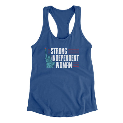 Strong Independent Woman Women's Racerback Tank Royal | Funny Shirt from Famous In Real Life