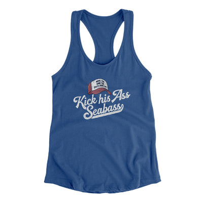 Kick His Ass Seabass Women's Racerback Tank Royal | Funny Shirt from Famous In Real Life