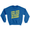 Cool Cool No Doubt No Doubt Ugly Sweater Royal | Funny Shirt from Famous In Real Life