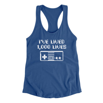 I’ve Lived 1000 Lives Women's Racerback Tank Royal | Funny Shirt from Famous In Real Life