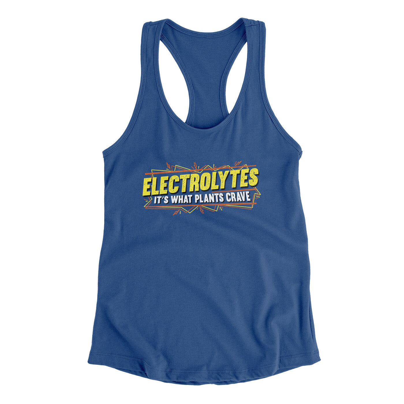 Electrolytes It’s What Plants Crave Women's Racerback Tank Royal | Funny Shirt from Famous In Real Life