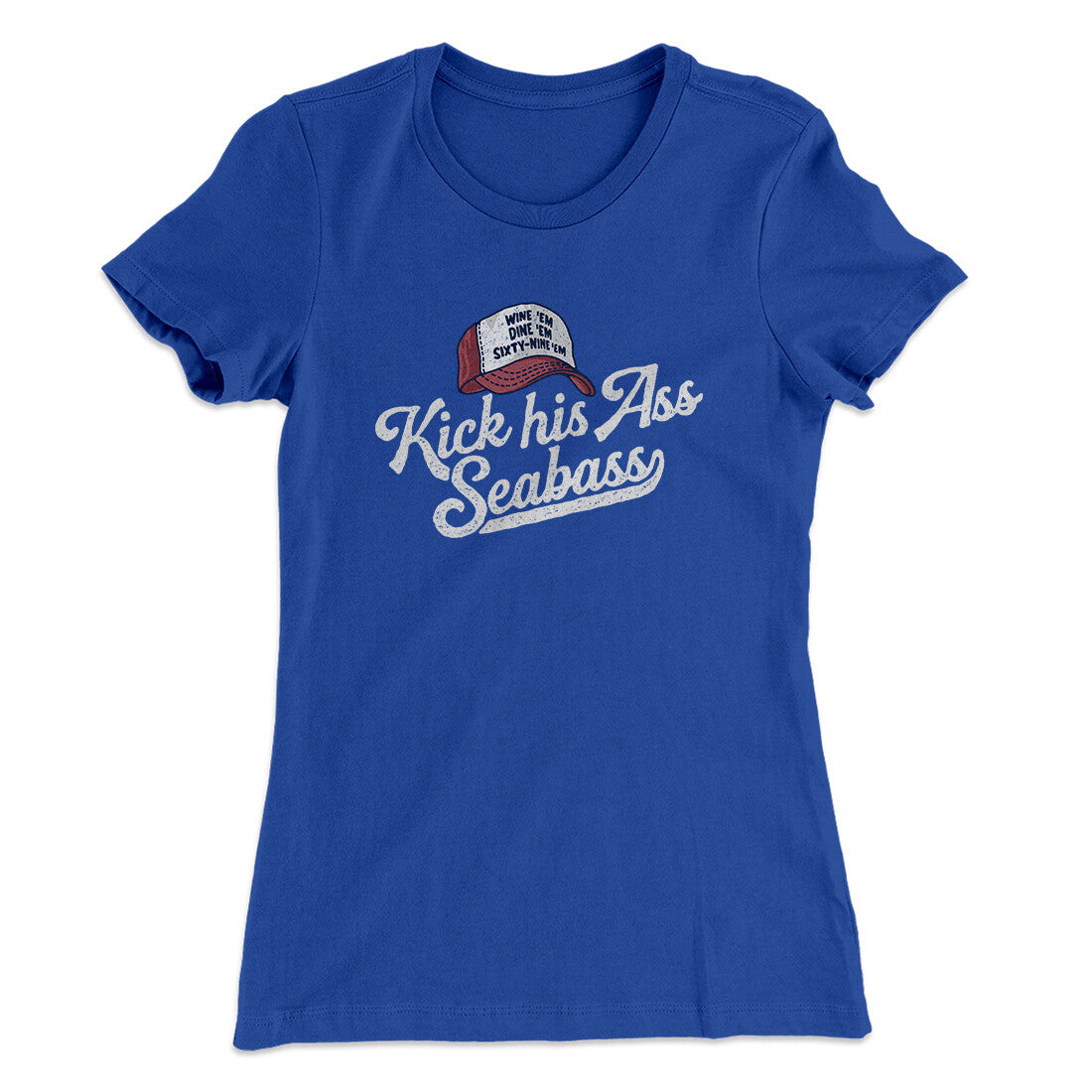 Kick His Ass Seabass Women's T-Shirt Royal | Funny Shirt from Famous In Real Life