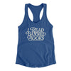 I Read Banned Books Women's Racerback Tank Royal | Funny Shirt from Famous In Real Life