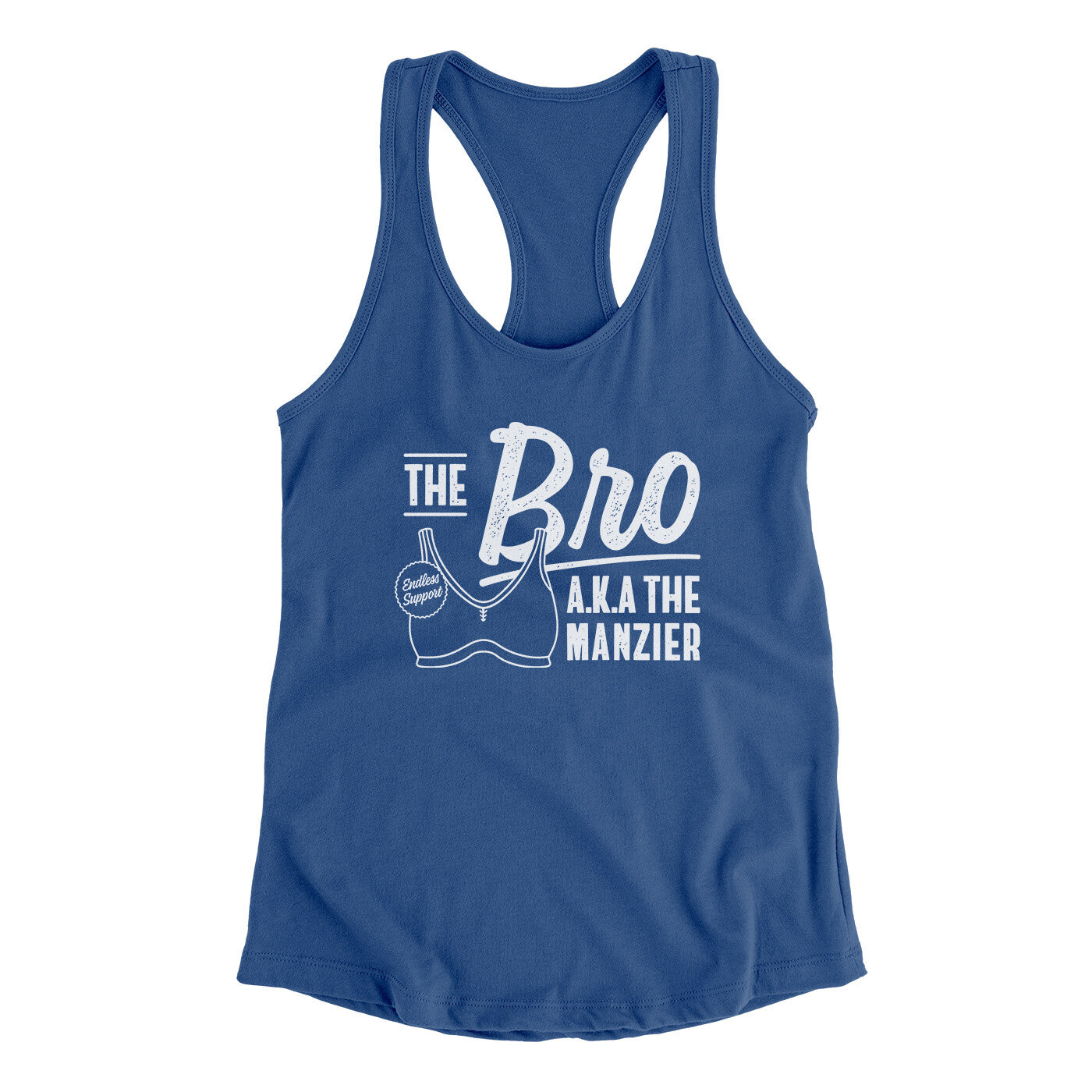The Bro Aka Manzier Women's Racerback Tank Royal | Funny Shirt from Famous In Real Life