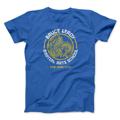 Bruce Leroy Martial Arts School Men/Unisex T-Shirt Royal | Funny Shirt from Famous In Real Life