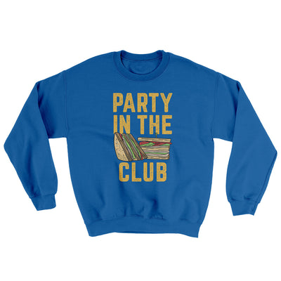 Party In The Club Ugly Sweater Royal | Funny Shirt from Famous In Real Life