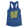 Cool Cool No Doubt No Doubt Women's Racerback Tank Royal | Funny Shirt from Famous In Real Life