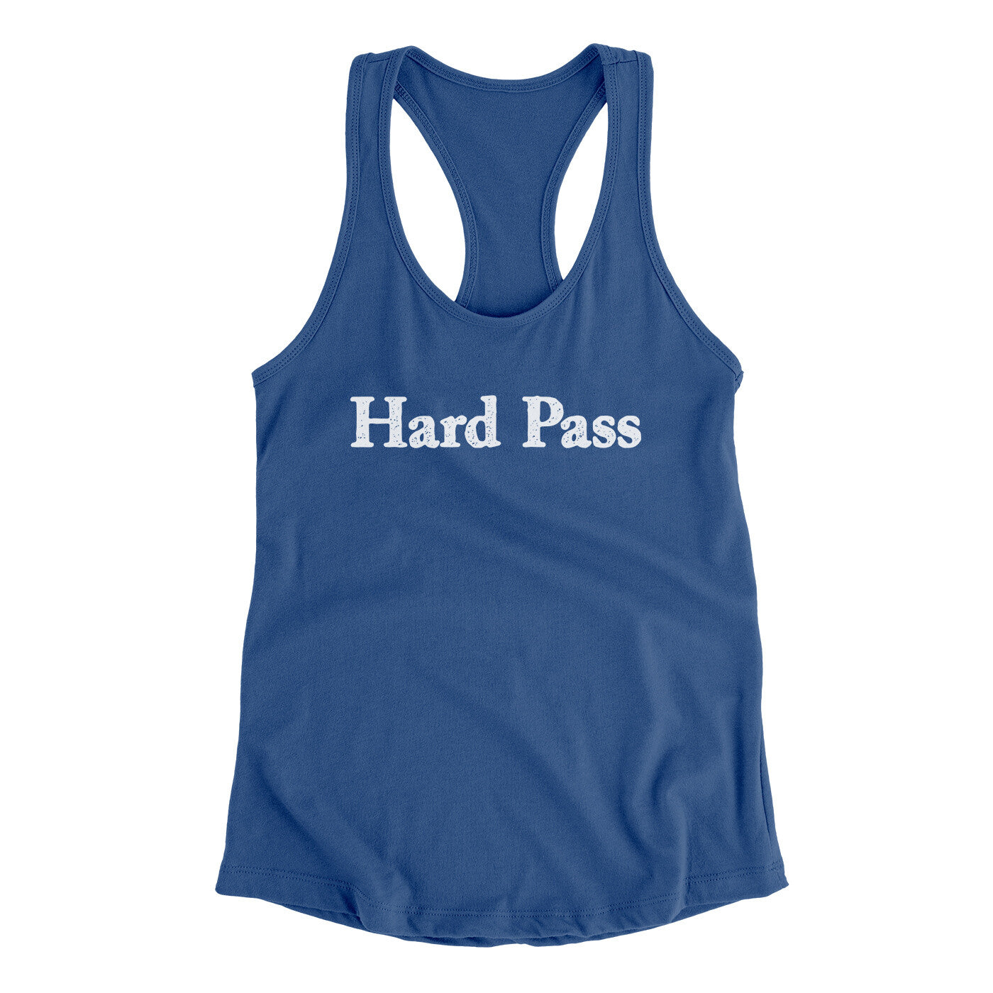 Hard Pass Women's Racerback Tank | Funny Shirt from Famous In Real Life