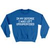 In My Defense I Was Left Unsupervised Ugly Sweater Royal | Funny Shirt from Famous In Real Life
