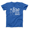 The Bro Aka Manzier Men/Unisex T-Shirt Royal | Funny Shirt from Famous In Real Life