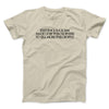 Existence Is A Scam Made Up By Philosophers Men/Unisex T-Shirt Sand | Funny Shirt from Famous In Real Life