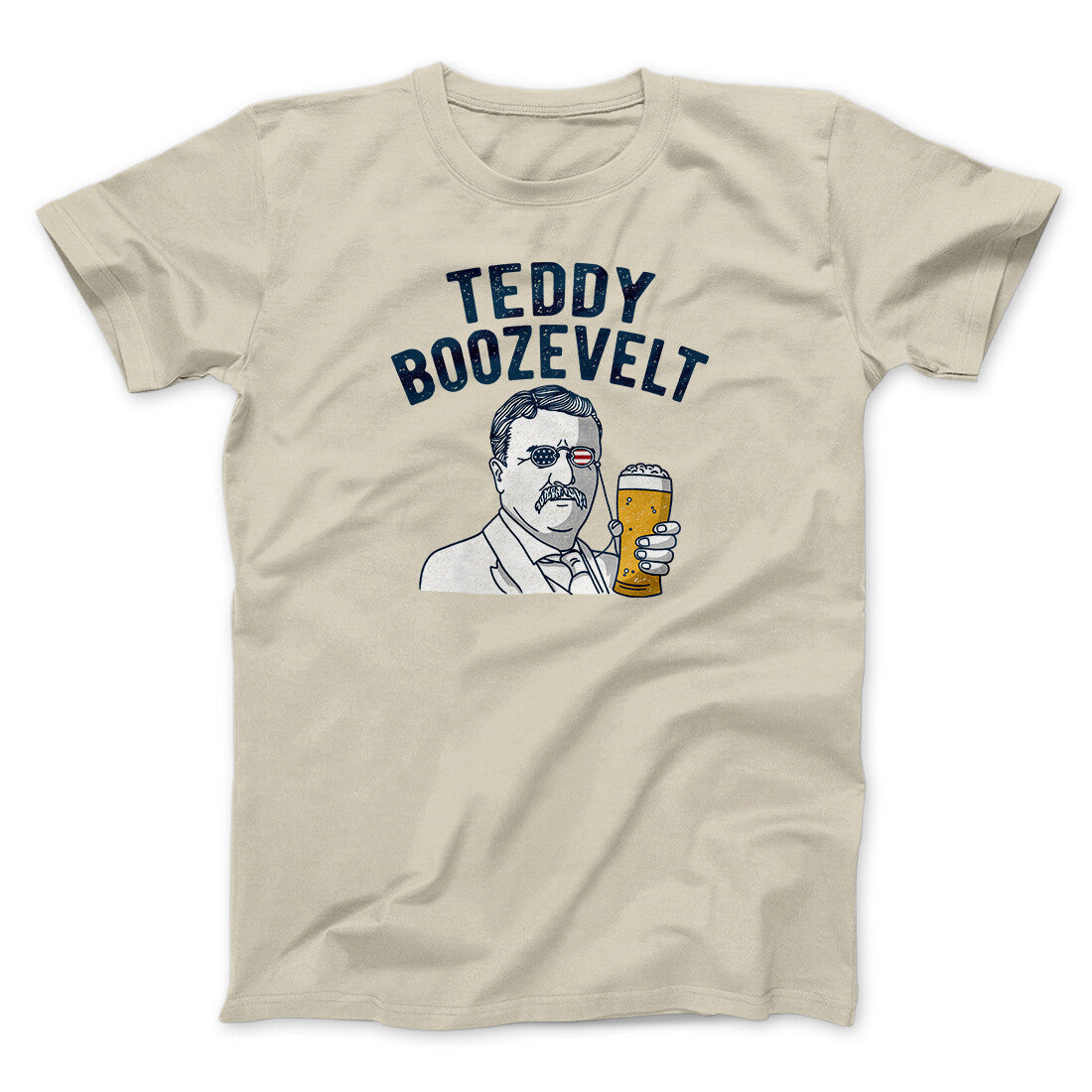 Teddy Boozevelt Men/Unisex T-Shirt | Funny Shirt from Famous In Real Life