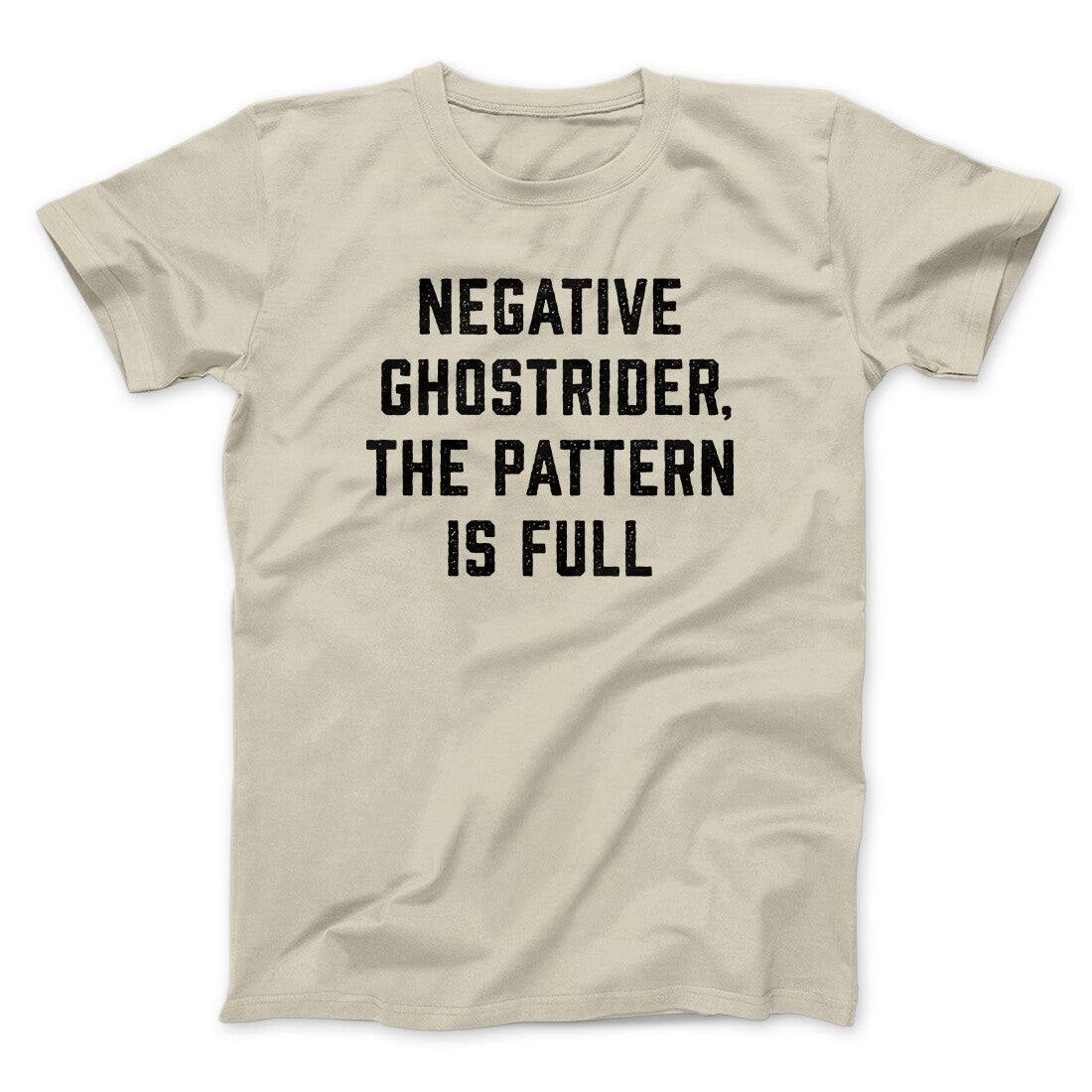 Negative Ghostrider The Pattern Is Full Funny Movie Men/Unisex T-Shirt | Funny Shirt from Famous In Real Life