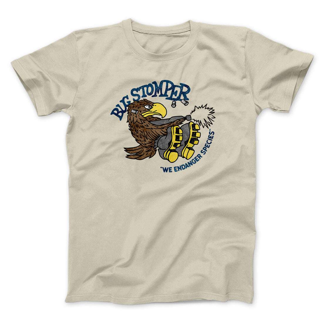 Bug Stomper Men/Unisex T-Shirt Sand | Funny Shirt from Famous In Real Life