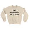 I Have Sex Daily Dyslexia Ugly Sweater Sand | Funny Shirt from Famous In Real Life