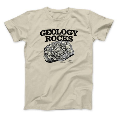 Geology Rocks Men/Unisex T-Shirt Sand | Funny Shirt from Famous In Real Life