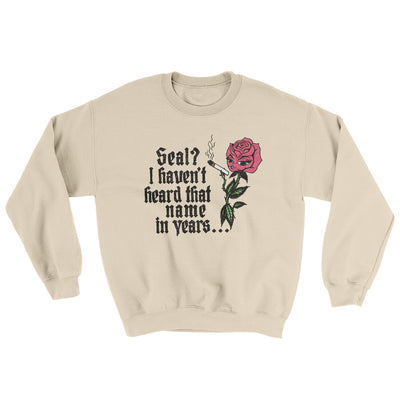 Seal? I Haven't Heard That Name In Years Ugly Sweater Sand | Funny Shirt from Famous In Real Life