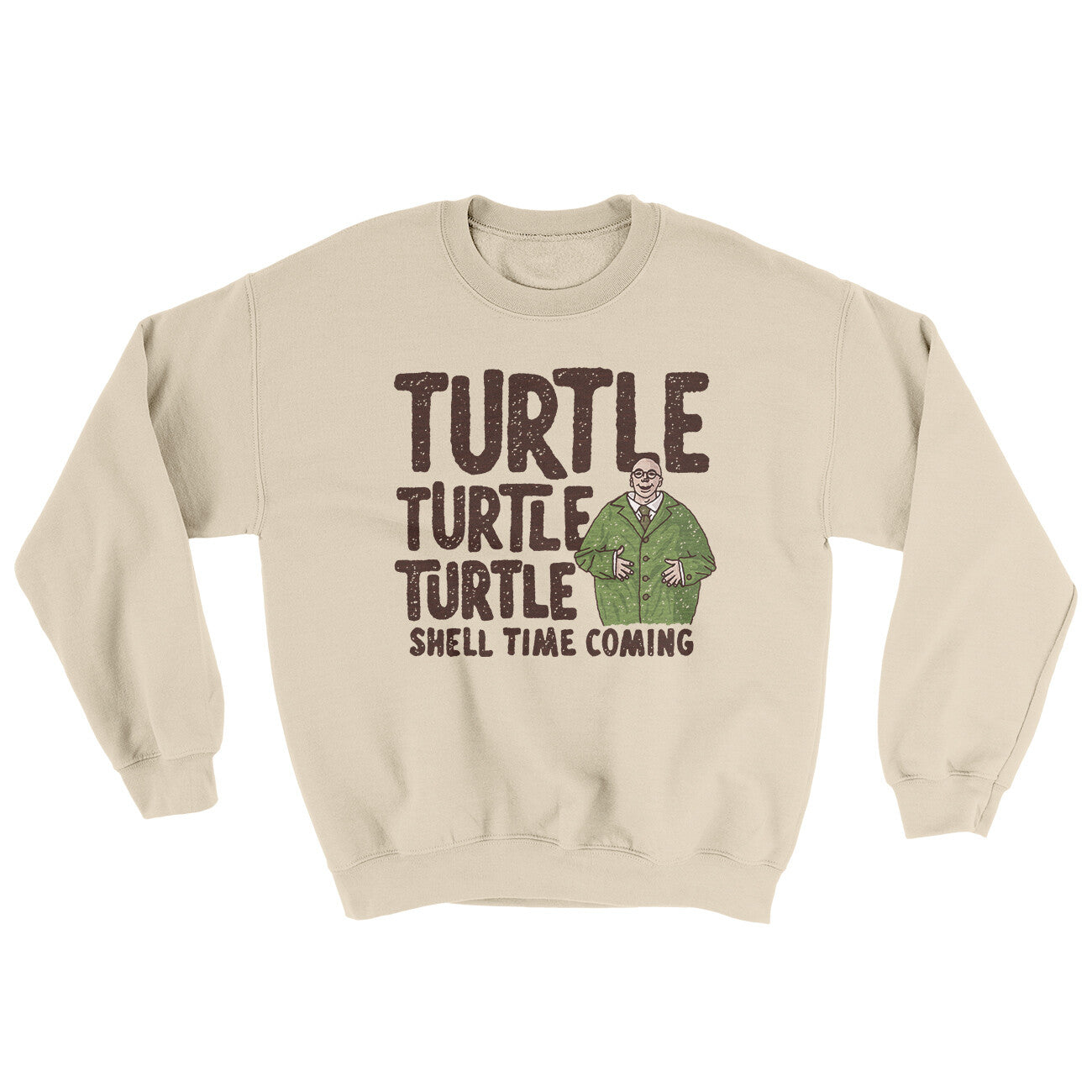 Turtle Turtle Turtle Ugly Sweater Sand | Funny Shirt from Famous In Real Life
