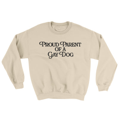 Proud Parent Of A Gay Dog Ugly Sweater Sand | Funny Shirt from Famous In Real Life