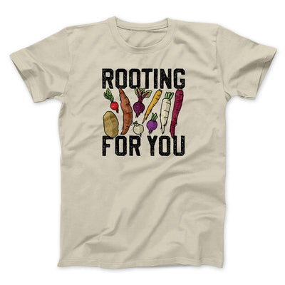 Rooting For You Men/Unisex T-Shirt Sand | Funny Shirt from Famous In Real Life