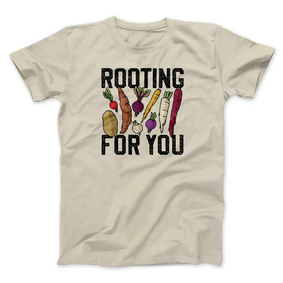 Rooting For You Men/Unisex T-Shirt Sand | Funny Shirt from Famous In Real Life