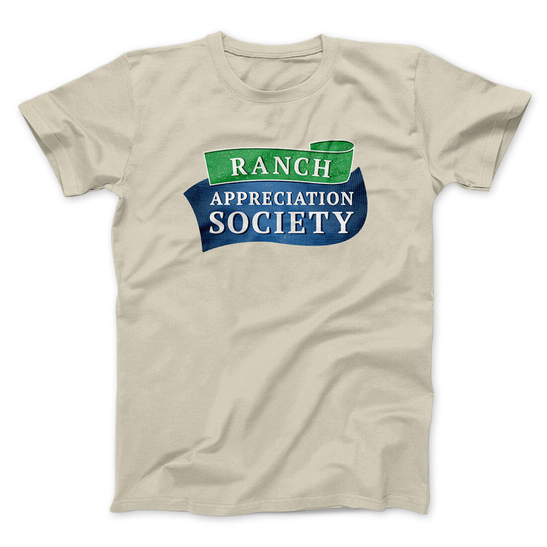 Ranch Appreciation Society Funny Men/Unisex T-Shirt | Funny Shirt from Famous In Real Life