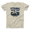 Titanic Swim Team Men/Unisex T-Shirt Sand | Funny Shirt from Famous In Real Life
