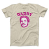 Daddy Pedro Funny Movie Men/Unisex T-Shirt Sand | Funny Shirt from Famous In Real Life