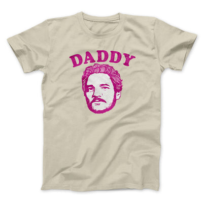 Daddy Pedro Men/Unisex T-Shirt Sand | Funny Shirt from Famous In Real Life