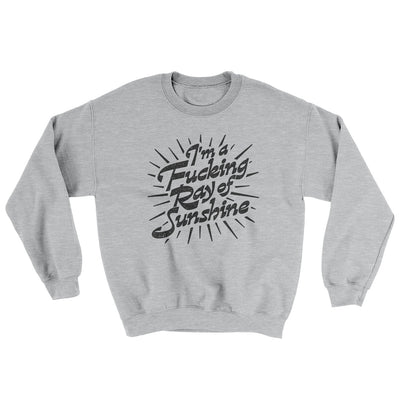 I’m A Fucking Ray Of Sunshine Ugly Sweater Sport Grey | Funny Shirt from Famous In Real Life