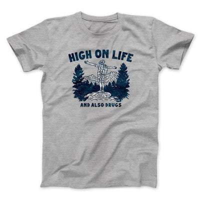 High On Life And Also Drugs Men/Unisex T-Shirt Sport Grey | Funny Shirt from Famous In Real Life