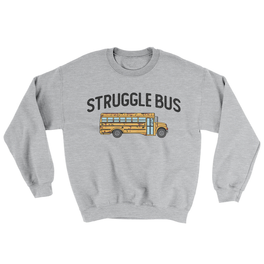 Struggle Bus Ugly Sweater | Funny Shirt from Famous In Real Life