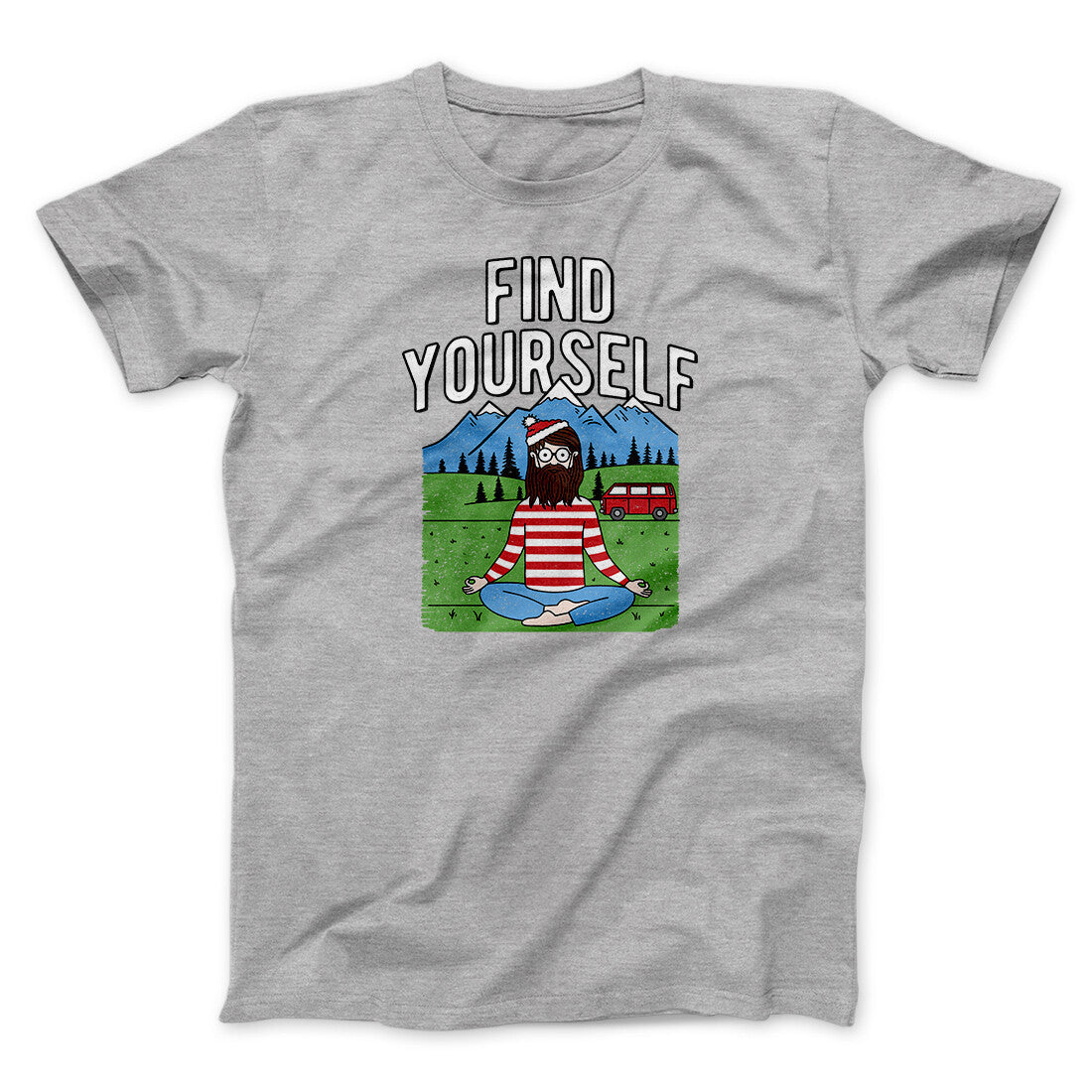Find Yourself Men/Unisex T-Shirt | Funny Shirt from Famous In Real Life