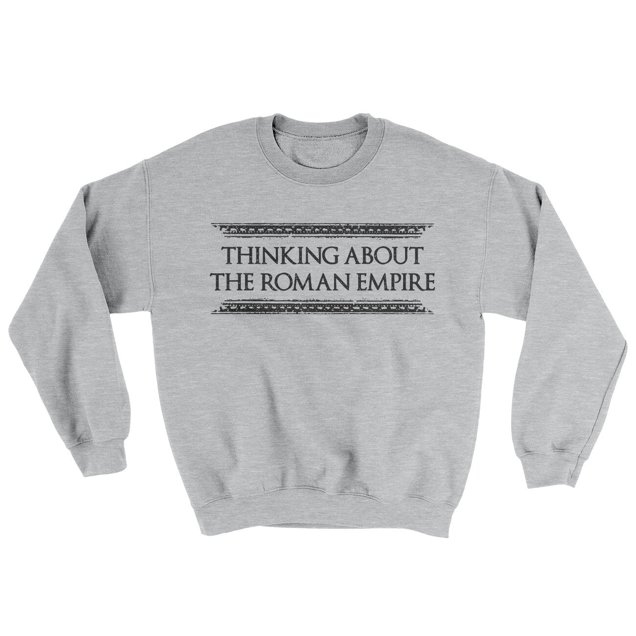 Thinking About The Roman Empire Ugly Sweater | Funny Shirt from Famous In Real Life