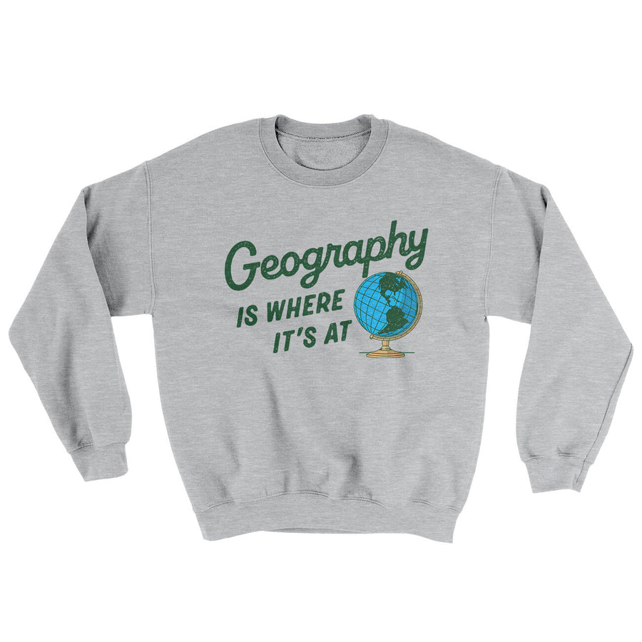 Geography Is Where It’s At Ugly Sweater | Funny Shirt from Famous In Real Life
