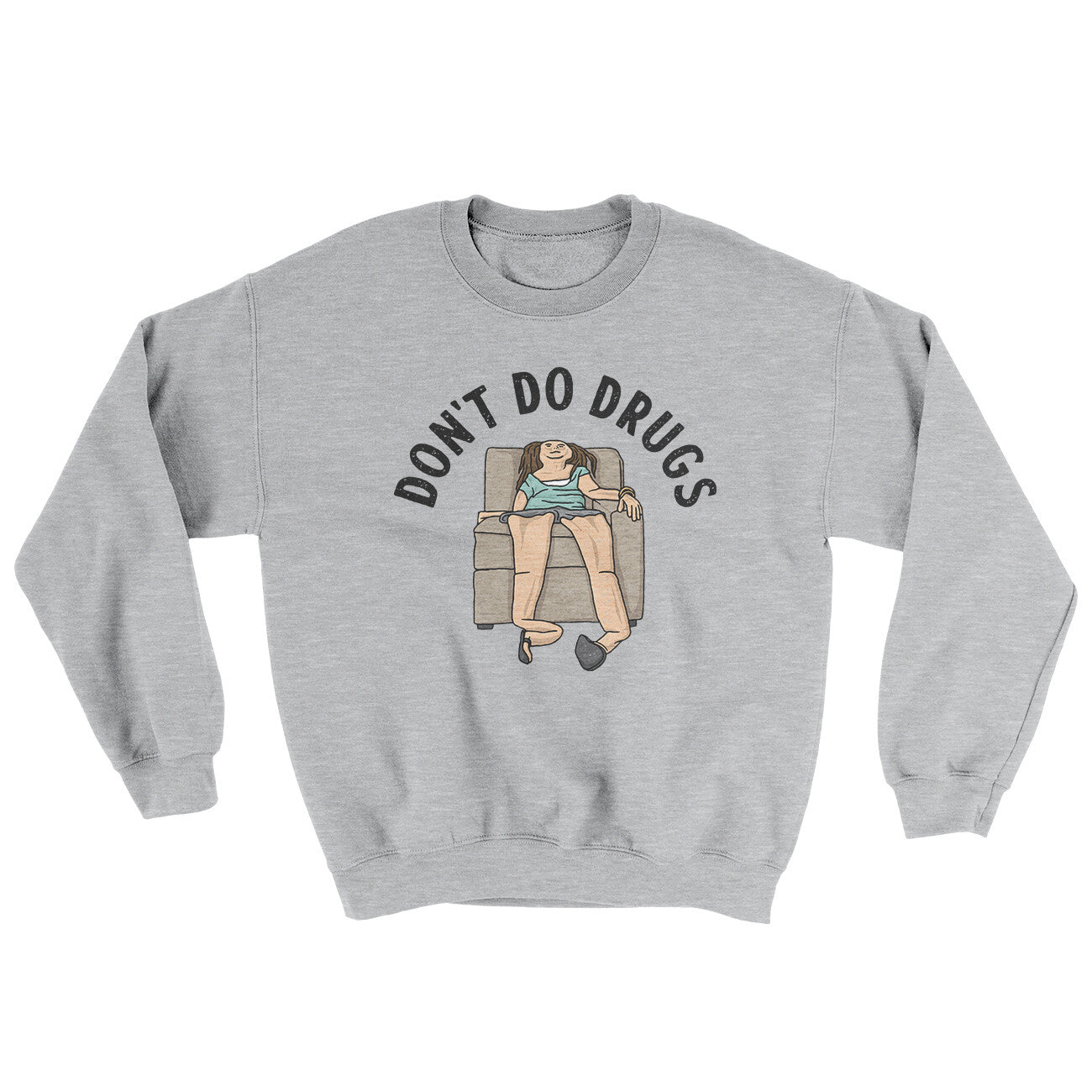 Don’t Do Drugs Ugly Sweater | Funny Shirt from Famous In Real Life