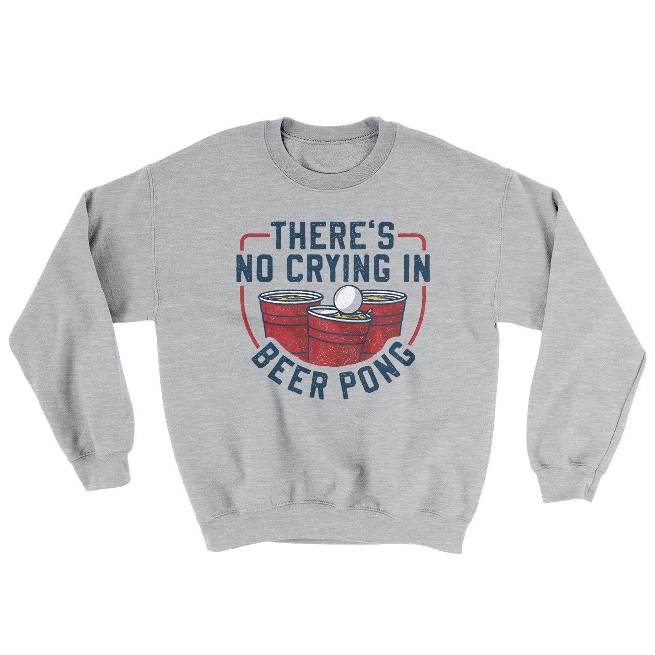 There’s No Crying In Beer Pong Ugly Sweater | Funny Shirt from Famous In Real Life