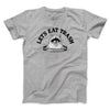 Let’s Eat Trash Men/Unisex T-Shirt Sport Grey | Funny Shirt from Famous In Real Life
