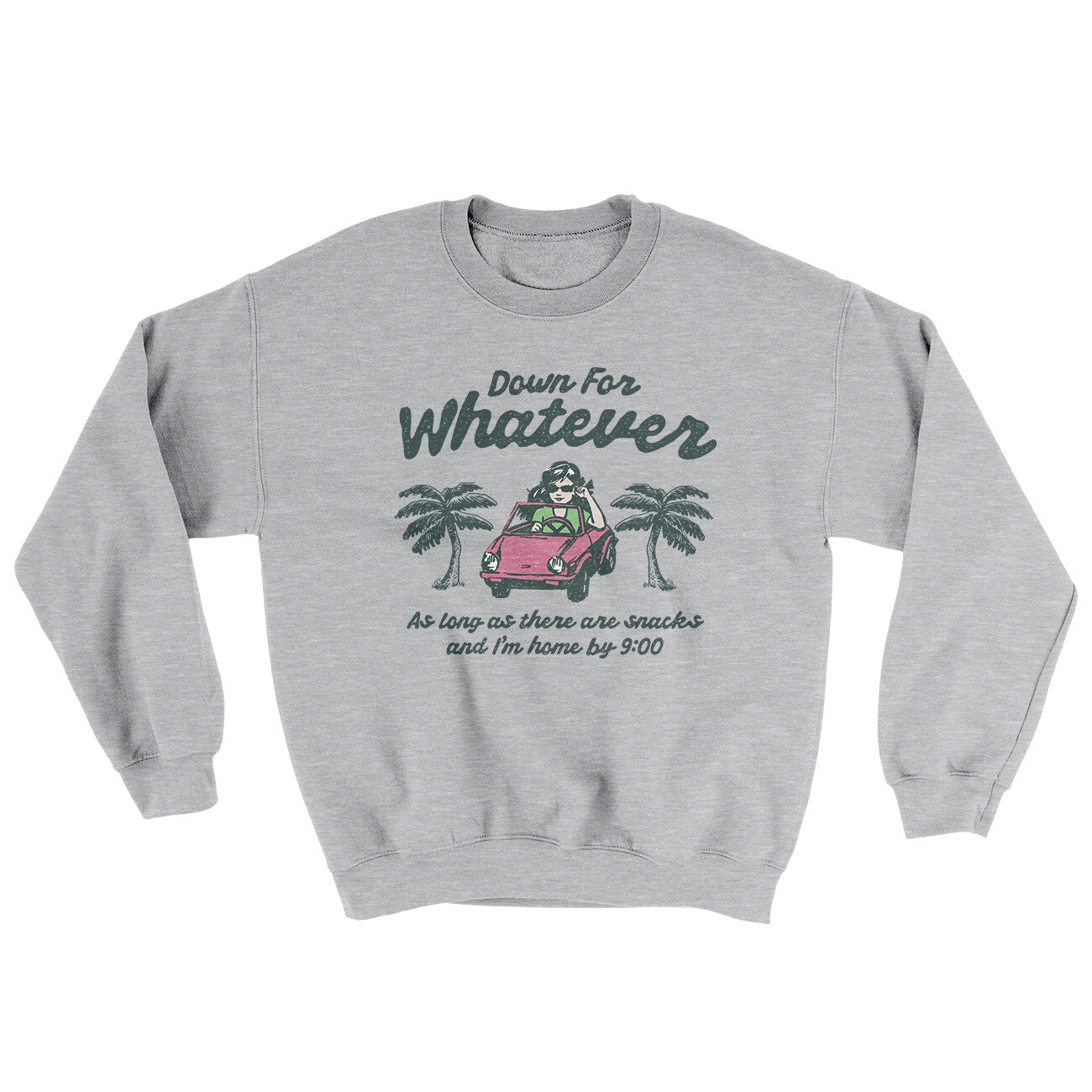 Down For Whatever As Long As There Are Snacks Ugly Sweater Sport Grey | Funny Shirt from Famous In Real Life
