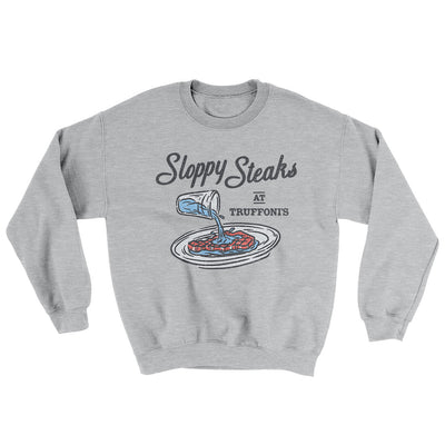 Sloppy Steaks At Truffoni's Ugly Sweater Sport Grey | Funny Shirt from Famous In Real Life