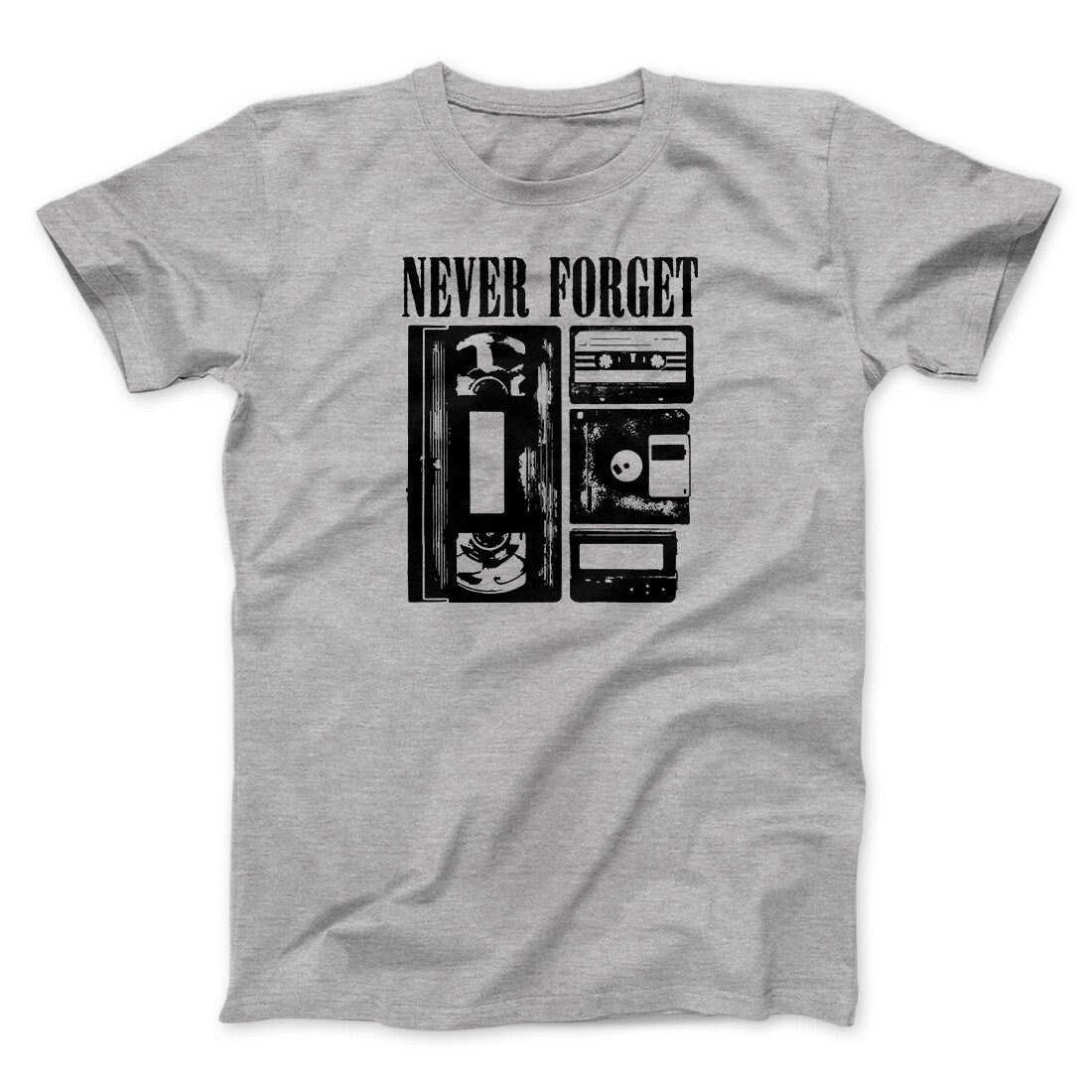 Never Forget Funny Movie Men/Unisex T-Shirt | Funny Shirt from Famous In Real Life