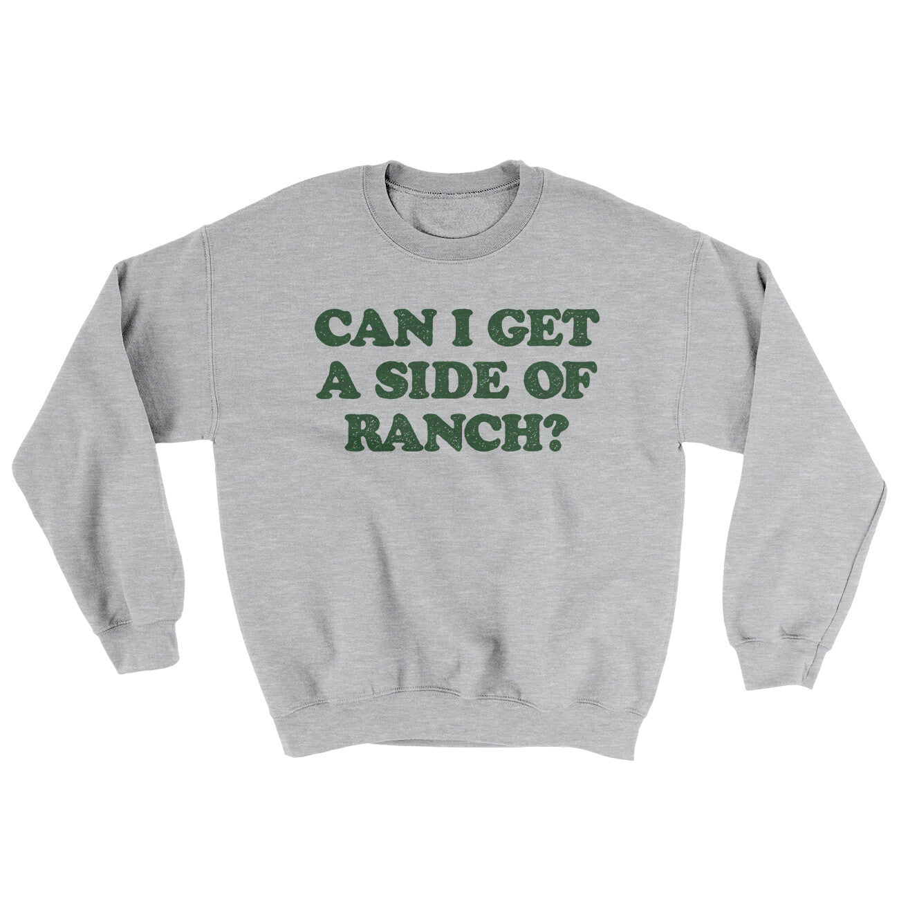 Can I Get A Side Of Ranch Ugly Sweater Sport Grey | Funny Shirt from Famous In Real Life