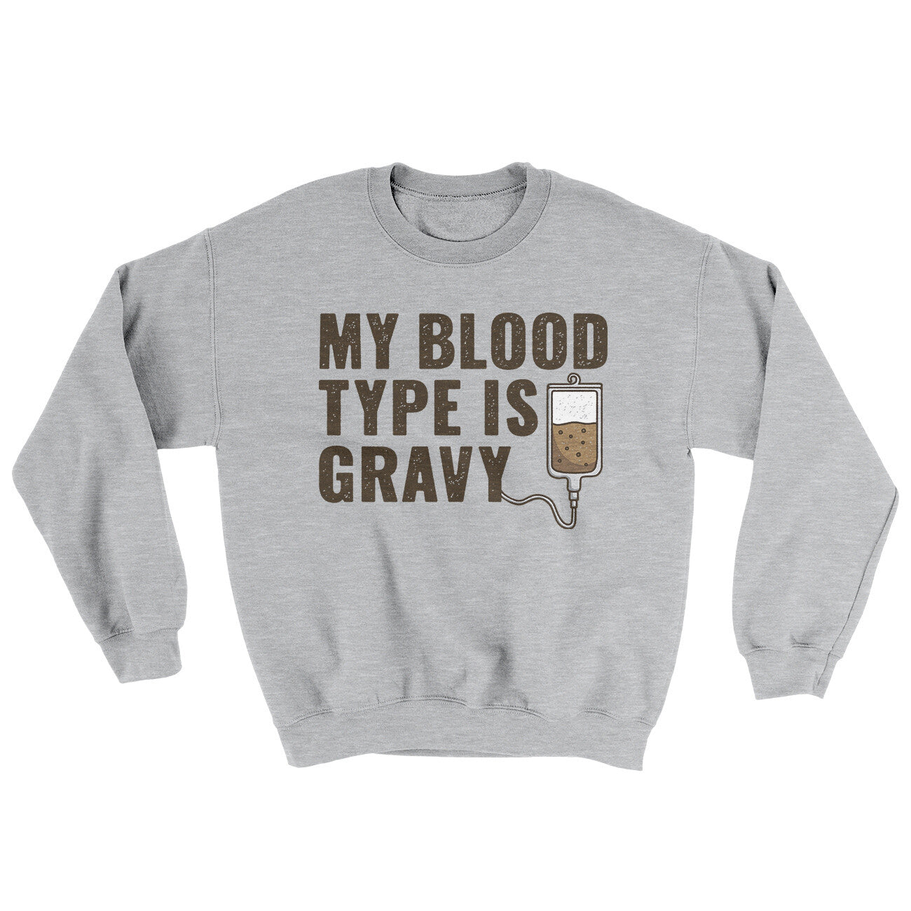 My Blood Type Is Gravy Ugly Sweater | Funny Shirt from Famous In Real Life