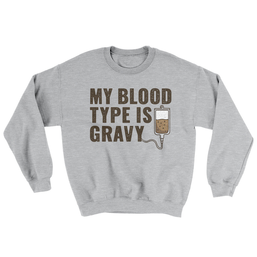 My Blood Type Is Gravy Ugly Sweater | Funny Shirt from Famous In Real Life