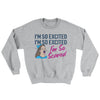 I'm So Excited, I'm So Excited, I'm So Scared Ugly Sweater Sport Grey | Funny Shirt from Famous In Real Life